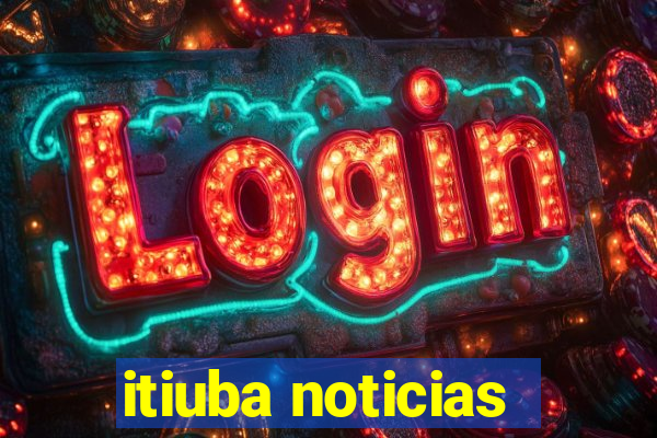 itiuba noticias